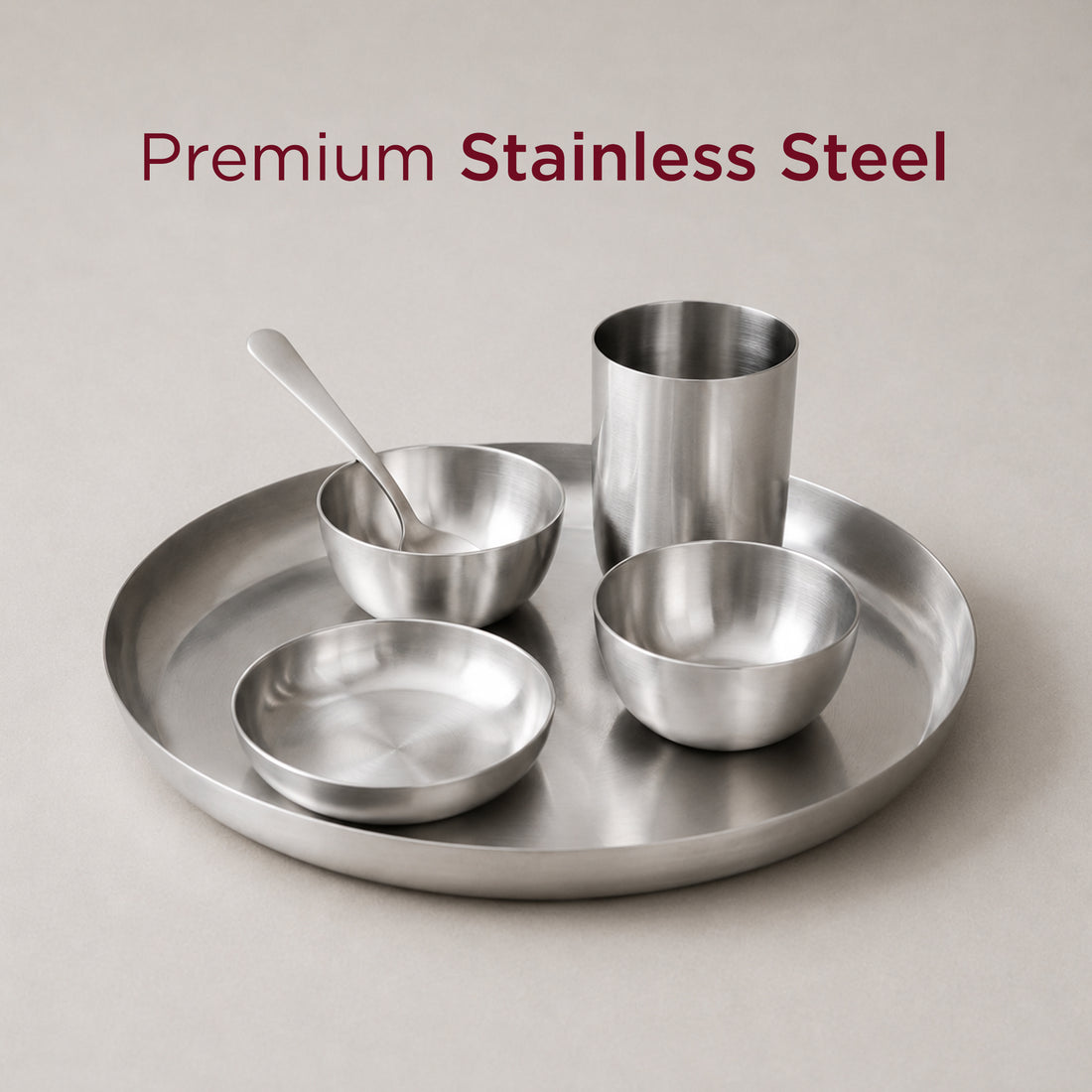 Stainless Steel Solid Dinner Set • Matte Finish (स्टील का डिनर सेट)